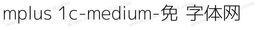 mplus 1c-medium字体转换